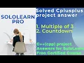 while loop Cpp project answer sololearn cplusplus programming project answer sololearn pro
