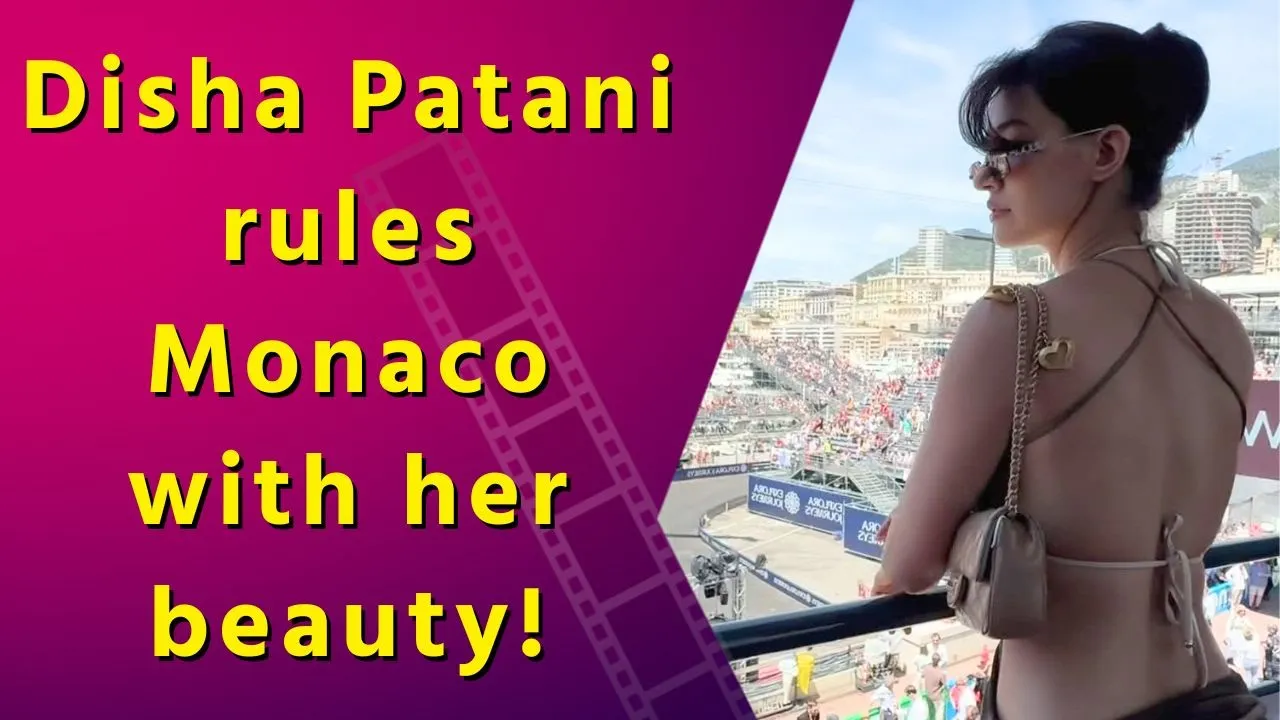 Disha Patani turns heads with stunning photo series from Monaco