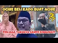 Download Lagu OCHIE BELI KADO BUAT ACHIE, PENJAGA TOKONYA SAMPE BINGUNG‼️