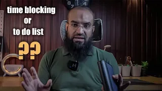 طريقة تقسيم الوقت Time Blocking أفضل أم قائمة المهام To Do List في تنظيم و ادارة الوقت 