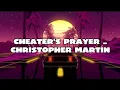 Download Lagu Cheater's prayer (lyrics) _ Christopher Martin