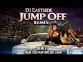Lagu DJ EASTSIDE JUMP OFF Remix 