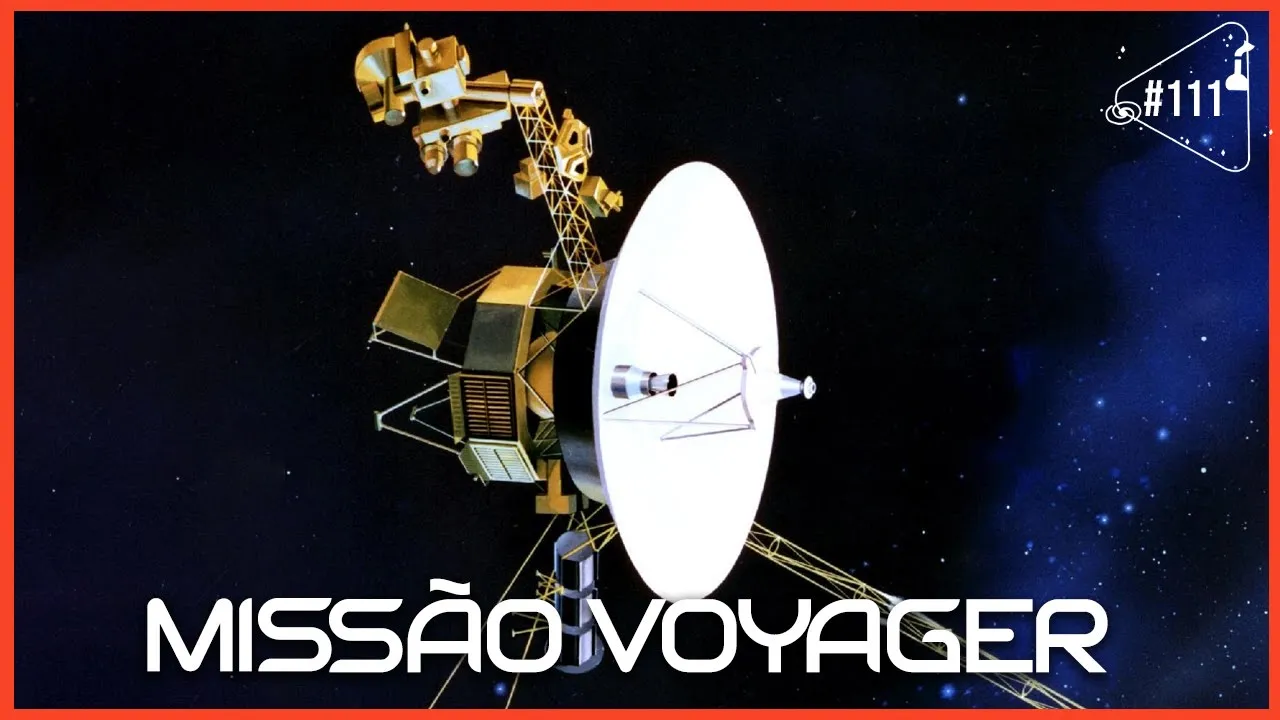 SACANI RESPONDE [MISSÃO VOYAGER] - Ciência Sem Fim #111