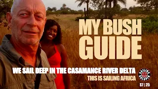 She Takes Me Deep Into The Casamance River Delta | This Is Sailing Senegal, West Africa | S7 Epsd 25