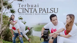 Download Bajol Ndanu X Nova Ardana - Terbuai Cinta Palsu (Official Music Video) MP3