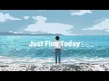 jehoda | Playlist | "괜찮아, 오늘만 같아라" | Just Fine Today 🎧