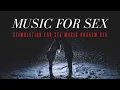 Download Lagu Music for sex|Stimulation for sex|Music orgasm|sex