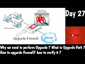 How to Upgrade Fortigate firewall What is Upgrade path DAY 27 NSE4 Training