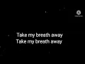 Duncan Laurence "Take My Breath Away" 🎶 Lyrics