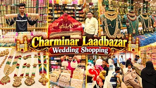 Charminar Laadbazar Bridal Shopping || Navratan Jewellery, Bangles, Nikah Namah, Gunghat, Purses