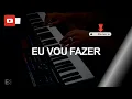 Eu Vou Fazer (🎤PLAYBACK TOM CONTRALTO C# ) Kailane Frauches