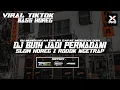 Download Lagu DJ BUIH JADI PERMADANI || BASS HOREG VIRALL TIKTOK || BY XPRODIA PRODUCTION