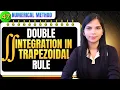 Double Integration using Trapezoidal Rule Double Integration Numerical Methods