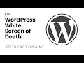Fix WordPress White Screen of Death Showing blank white page when adding or editing a post or page