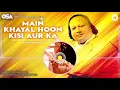 Lagu Main Khayal Hoon Kisi Aur Ka | Ustad Nusrat Fateh Ali Khan | Complete Version | OSA Worldwide