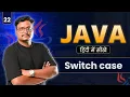 Lecture 22 Switch Case in Java Multi-Condition Decision Making Explained with Examples