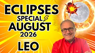 Leo Eclipses Special August 2026 6 Month Forecast