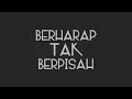 Download Lagu Reza Artamevia ~ Berharap Tak Berpisah // Lirik HQ