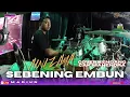 Download Lagu COVER KENDANG CAK HENDRA NEW ASTINA - AINI ZAMA SEBENING EMBUN FEAT DHEHAN PRO