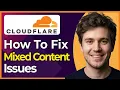How To Fix Mixed Content Issues With Cloudflare SSL Step-By-Step 2026 guide