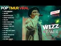 Download Lagu WIZZ BAKER - Jang Balikan, Hilang, Aku Butuh Dia | MUSIK TIMUR POPULER (2024)