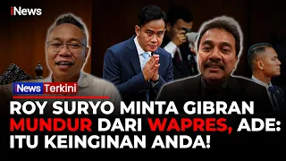 Ade Darmawan Bela Ijazah SMA Gibran, Roy Suryo: Mundur dari Wapres, Ikut Paket C | iNews Terkini