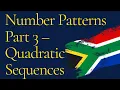 Mathematics Grade 11 Number Patterns - Quadratic Number Pattern mathszoneafricanmotives