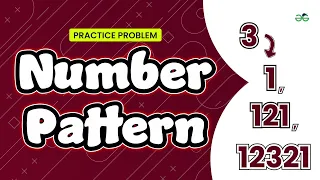 Number Pattern School Practice Problem GeeksforGeeks School