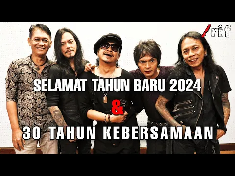 Download MP3 HAPPY NEW YEAR 2024 | 30 tahun kebersamaan band /rif