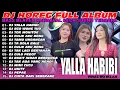 Lagu DJ YALLA HABIBI FULL ALBUM X AW AW MELODY TIGGY REMIX FYP