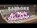 Download Lagu AIR MATA PERPISAHAN - Karaoke Dangdut Terpopuler(Mungkin lebih baik aku buta selamanya)