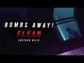 Bombs Away - Shotgun WIlly *BEST* (Clean) VERSION