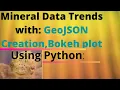 How to create GeoJSON object in Python with adjacency list Bokeh Mining Data PART 2