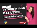 Python Programming Tutorial Data Types Using isinstance and type for Type Checking