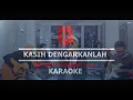 Download Lagu Repvblik - Kasih Dengarkanlah Acoustic (Karaoke)