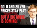 Download Lagu Gold and Silver Prices Hold Steady But A Big Push Is Coming