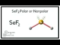 SeF2 Polar or Nonpolar Selenium difluoride