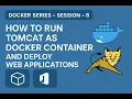 How to run Tomcat as Docker Container and Deploy Web Applications