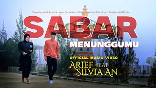 arief ft silvia an sabar menunggumu official music video 