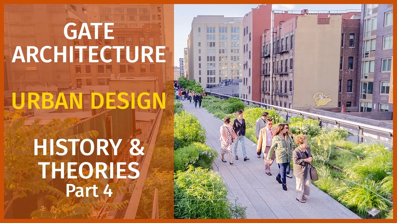 GATE Architecture - History & Theories of Urban Design - 4