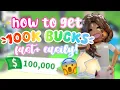 how to get 100k BUCKS in ADOPT ME fast and easy