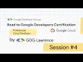 Road to Certification Professional Cloud Developer Session