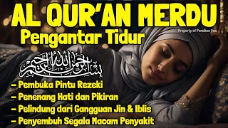 Bacaan Al Quran Untuk Tidur Surah Yasin, Al Mulk, Ar Rahman, Al Waqiah Penenang Hati dan Pikiraan
