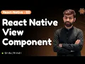 React Native View Component Deep Dive Flexbox Layout Styling Explained Jawad Aslam
