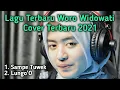 Download Lagu Cover Terbaru Woro Widowati / Sampe Tuwek \u0026 Longo'O