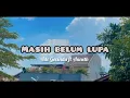 Download Lagu MASIH BELUM LUPA - ADE GOVINDA ft ANNETH (lyric lagu)