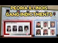 Peoria Gang Indictments Violence in the Shadow of Chicago Illinois