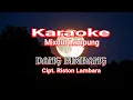 Download Lagu Dang Bimbang - Karaoke - Mixdut Lampung