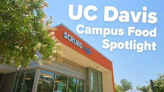 UC Davis Campus Food Spotlight Scrubs Cafe