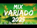 Download Lagu Mix Variado 2025 🎶 Musica Variada De Todo Un Poco 2025 Mayo | Mix Exitos Variados 2025